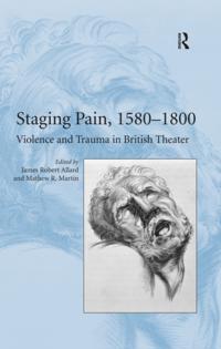 Staging Pain, 1580a &quote;1800