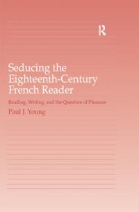 Seducing the Eighteenth-Century French Reader