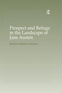 Prospect and Refuge in the Landscape of Jane Austen