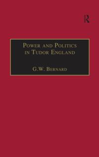 Power and Politics in Tudor England