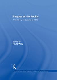 The Pacific World: Lands, Peoples and History of the Pacific, 1500-1900