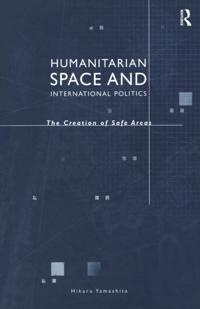 Humanitarian Space and International Politics