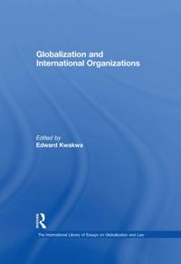The International Library of Essays on Globalization and Law