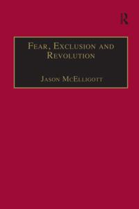 Fear, Exclusion and Revolution