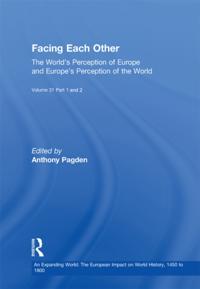 An Expanding World: The European Impact on World History, 1450 to 1800