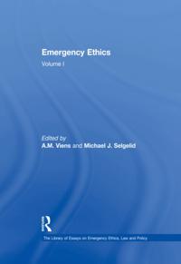 The Library of Essays on Emergency Ethics, Law and Policy
