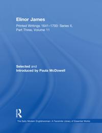 The Early Modern Englishwoman: A Facsimile Library of Essential Works & Printed Writings, 1641-1700: Series II, Part Three