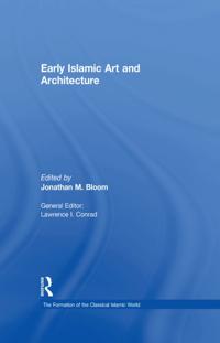 The Formation of the Classical Islamic World