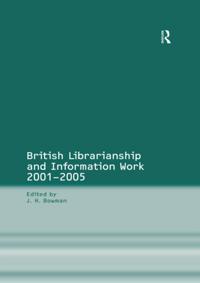 British Librarianship and Information Work 1991a &quote;2000