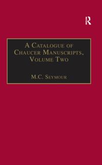 Catalogue of Chaucer Manuscripts