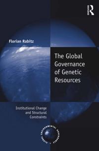 Global Governance of Genetic Resources