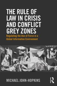 Rule of Law in Crisis and Conflict Grey Zones