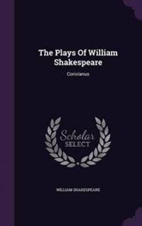 The Plays Of William Shakespeare
