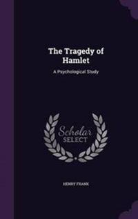 The Tragedy of Hamlet