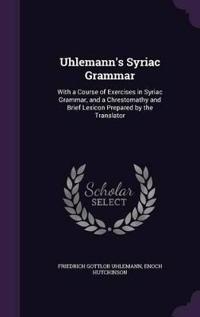 Uhlemann's Syriac Grammar