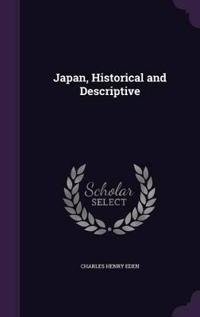 Japan, Historical and Descriptive