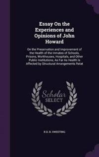Essay On the Experiences and Opinions of John Howard