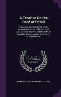 A Treatise on the Deed of Entail