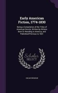 Early American Fiction, 1774-1830