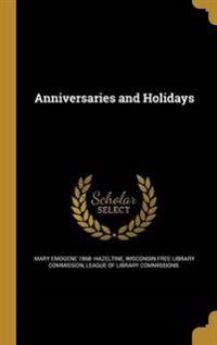 Anniversaries and Holidays