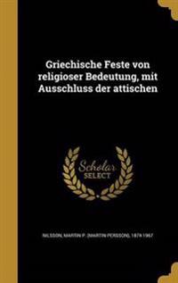 Griechische Feste von religiöser Bedeutung, mit Ausschluss der attischen