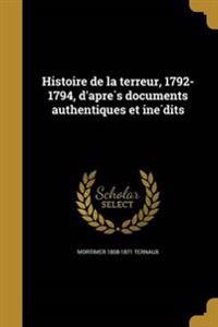 Histoire de la terreur, 1792-1794, d'après documents authentiques et inédits
