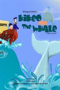 Kikeo and The Whale . A Dual Language Book for Children ( English - Spanish Bilingual Edition )