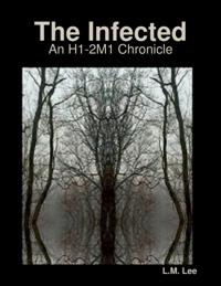Infected: An H1-2M1 Chronicle