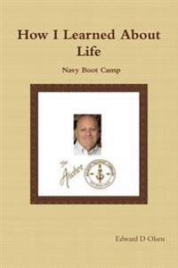 How I Learned About Life: Navy Boot Camp