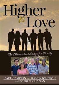 Higher Love: the Miraculous Story of a Family