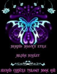 Second Chances Trilogy Book 1: Behind Brown Eyes