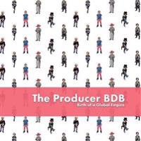The Producer Bdb: Birth of A Global Empire