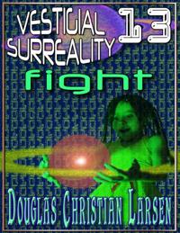 Vestigial Surreality: 13