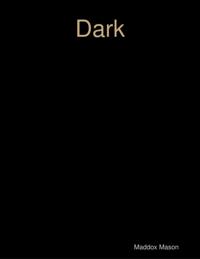 Dark