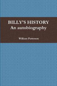 BILLY'S HISTORY - An autobiography