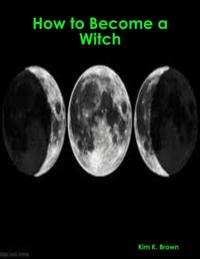 How to Become a Witch