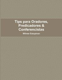 Tips para Oradores, Predicadores & Conferencistas