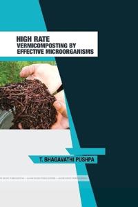 "High Rate Vermicomposting By Effective Microorganisms"