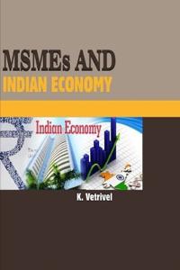 "MSMEs and Indian Economy"