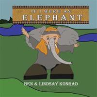 If I Were an Elephant