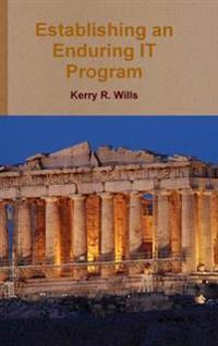 Establishing an Enduring it Program