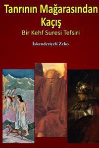 Tanrinin Magarasindan Kacis