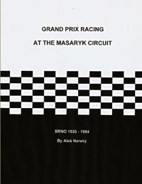 Grand Prix Racing at the Brno Circuit 1930-1954
