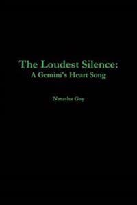 The Loudest Silence: A Gemini's Heart Song