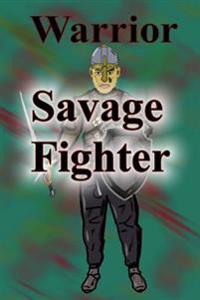 Savage Fighters: Warrior