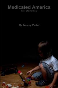 Medicated America Your Child's Story