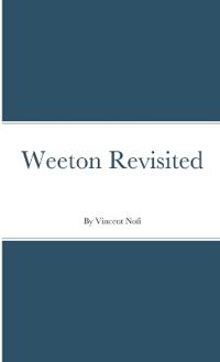 Weeton Revisited