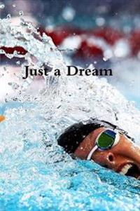 Just a Dream