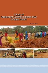 A STUDY OF EMPLOYMENT GUARANTEE SCHEME (EGS) IN SATARA DISTRICT