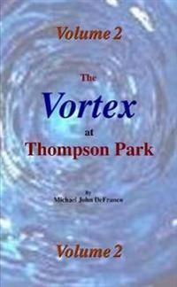 The Vortex @ Thompson Park 2